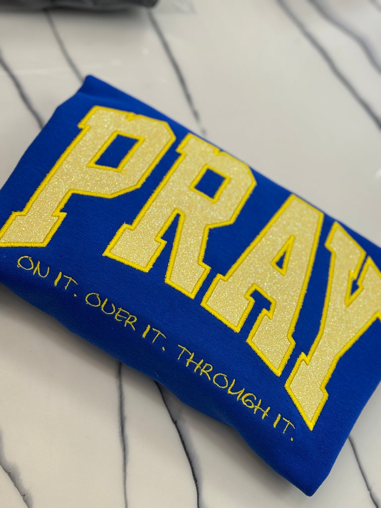 Pray Sweatshirt & T-Shirt